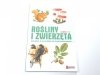 ROŚLINY I ZWIERZĘTA CZĘŚĆ 1/5 ROŚLINY KWIATOWE